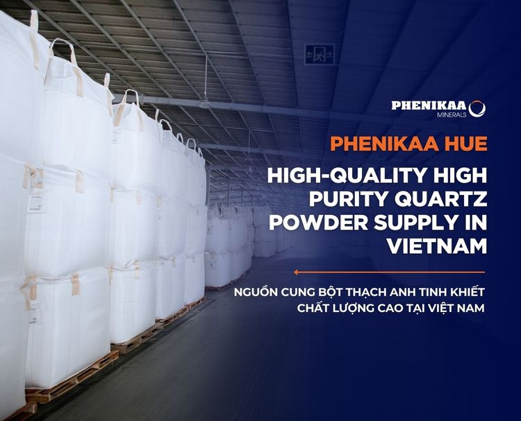 Nguồn cung bột thạch anh tinh khiết chất lượng cao tại Việt Nam